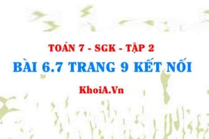 Bài 6.7 trang 9 Toán 7 Kết nối tri thức Tập 2